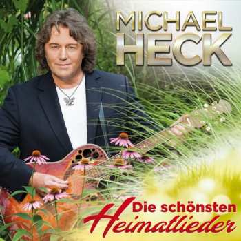 Album Michael Heck: Die Schönsten Heimatlieder