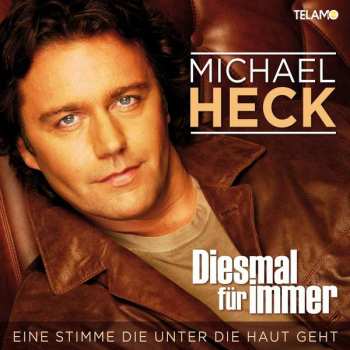 Album Michael Heck: Diesmal Für Immer