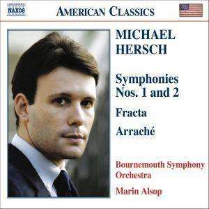 Album Michael Hersch: Symphonies Nos.1 & 2 / Fracta / Arrache