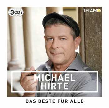 Album Michael Hirte: Das Beste Für Alle