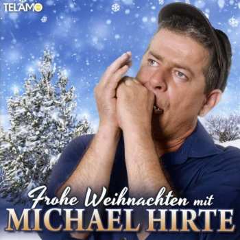 Album Michael Hirte: Frohe Weihnachten