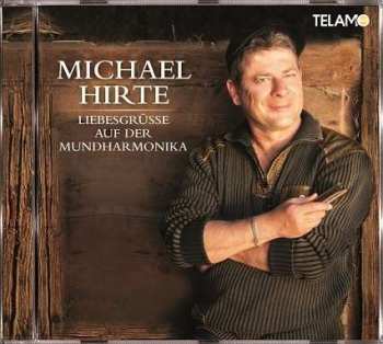 Album Michael Hirte: Liebesgrüße Auf Der Mundharmonika