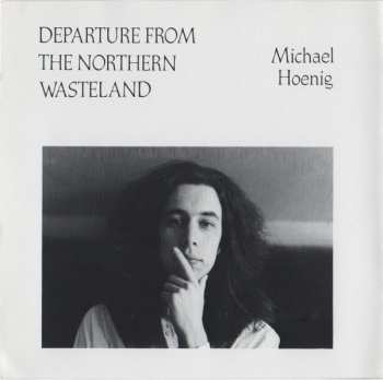 CD Michael Hoenig: Departure From The Northern Wasteland 122033