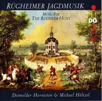 Album Michael Höltzel: The Rügheim Hunt / Rügheimer Jagdmusik