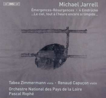 Michael Jarrell: Émergences-Résurgences ‧ 4 Eindrücke ‧ ...Le Ciel, Tout À L'heure Encore Si Limpide...
