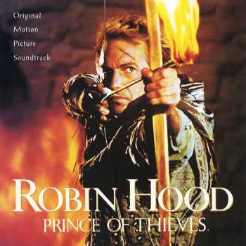 Album Michael Kamen: Robin Hood: Prince Of Thieves (Original Motion Picture Soundtrack)
