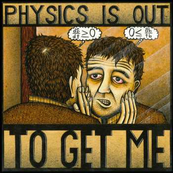 Album Michael Knight: Physics Is Out To Get Me