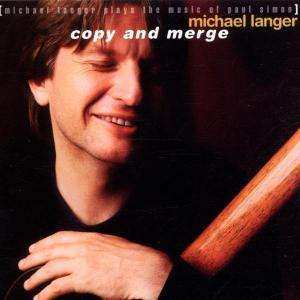 Album Michael Langer: Copy And Merge - Michael Langer Plays Music Of Paul Simon