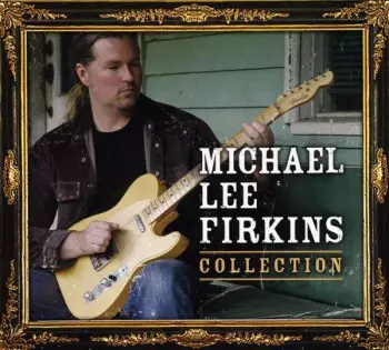 Michael Lee Firkins: Collection