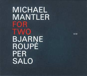 Album Michael Mantler: For Two