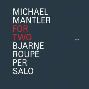 CD Michael Mantler: For Two 471909