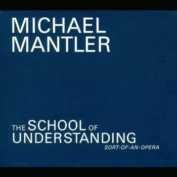 2CD Michael Mantler: The School Of Understanding 464564