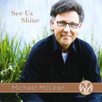 Album Michael McLean: See Us Shine