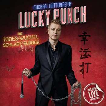 CD Michael Mittermeier: Lucky Punch - Die Todes-Wuchtl Schlägt Zurück 398360