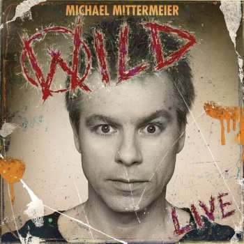  Michael Mittermeier: Wild Live 449446
