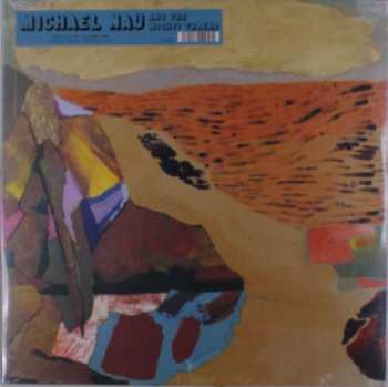 LP Michael Nau: Michael Nau & The Mighty Thread LTD | CLR 145223