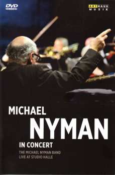 Michael Nyman: In concert - The Michael Nyman Band Live at Studio Halle
