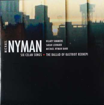 Album Michael Nyman: Six Celan Songs - The Ballad Of Kastriot Rexhepi
