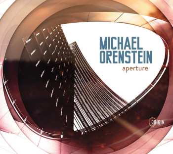 Album Michael Orenstein: Aperture