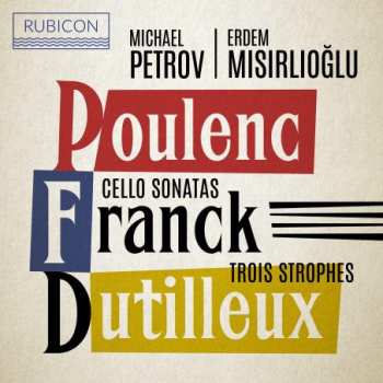Album Michael Petrov: Cello Sonatas & Trois Strophes
