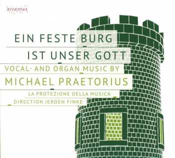 Album Michael Praetorius: Ein Feste Burg Ist Unser Gott