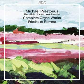 Album Michael Praetorius: Sämtliche Orgelwerke