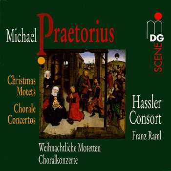 Album Michael Praetorius: Weihnachtliche Motetten Und Lieder: Christmas Motets And Chorale Concertos
