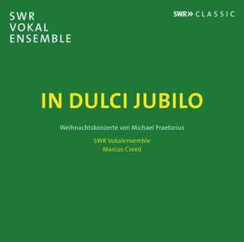 Album Michael Praetorius: Weihnachtskonzerte - "in Dulci Jubilo"