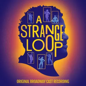 Michael R. Jackson: A Strange Loop (Original Broadway Cast Recording)