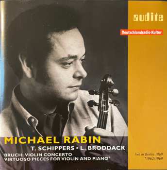 Album Michael Rabin: Violin Concerto / Virtuoso Pieces For Violin And Piano 