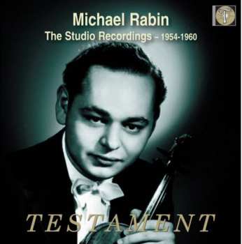 Michael Rabin: The Studio Recordings – 1954-1960