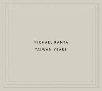 Album Michael Ranta: Taiwan Years