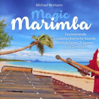 Album Michael Reimann: Magic Marimba