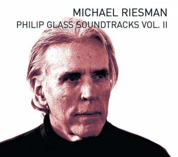 Album Michael Riesman: Philip Glass Soundtracks Vol.II