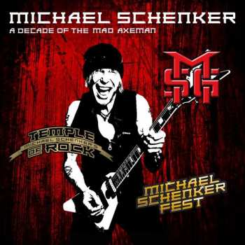 2CD Michael Schenker: A Decade Of The Mad Axeman 289027