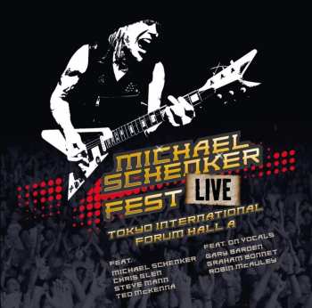 2CD Michael Schenker Fest: Live Tokyo International Forum Hall A 121130