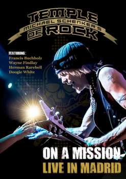 Album Michael Schenker's Temple Of Rock: On A Mission - Live In Madrid