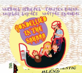 Album Michael Schiefel: Gondellied In The Sahara