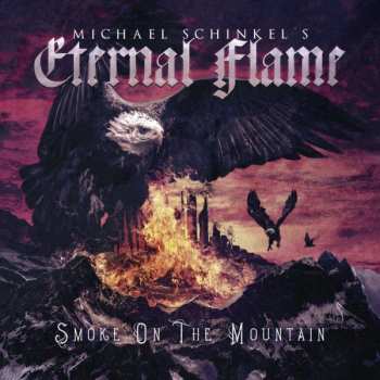 Album Michael Schinkel's Eternal Flame: Smoke  On The Mountain