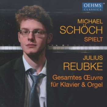 CD Michael Schöch: Gesamtes Oeuvre Für Klavier & Orgel 379423