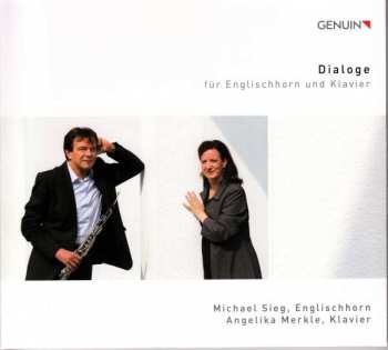 Album Michael Sieg: Dialoge Für Englischhorn Und Klavier