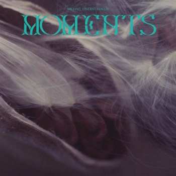 Album Michael Vincent Waller: Moments