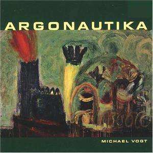 CD Michael Vogt: Argonautika 529916