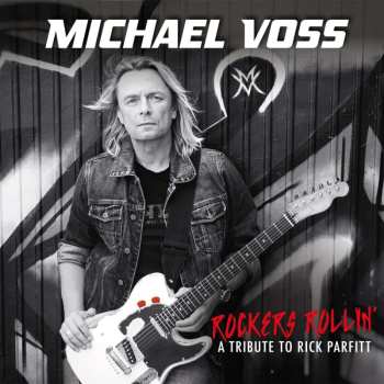 Album Michael Voss: Rockers Rollin' - A Tribute To Rick Parfitt