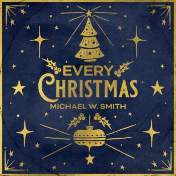 Album Michael W. Smith: Every Christmas