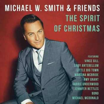 Album Michael W. Smith & Friends: The Spirit Of Christmas