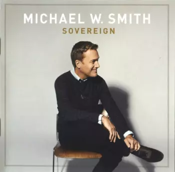 Michael W. Smith: Sovereign