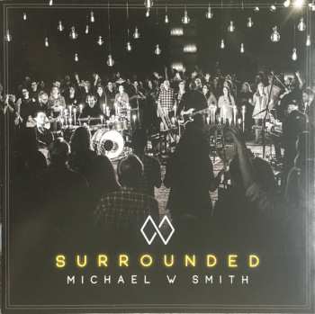 Album Michael W. Smith: Surrounded