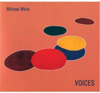 Album Michael White: Voices