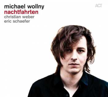 Album Michael Wollny Trio: Nachtfahrten